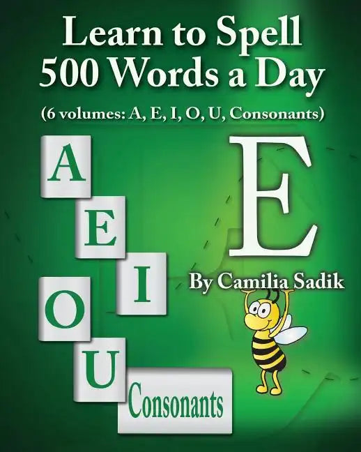 Learn to Spell 500 Words a Day: The Vowel E (vol. 2) - Paperback