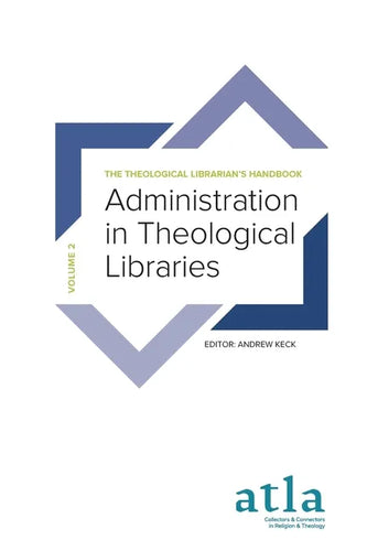 Administration in Theological Libraries - Paperback