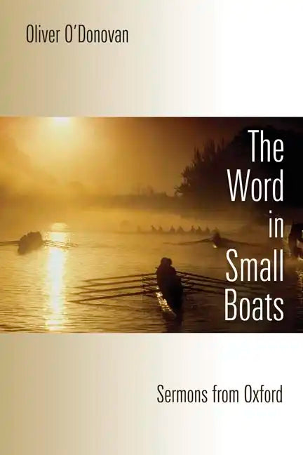Word in Small Boats: Sermons from Oxford - Paperback
