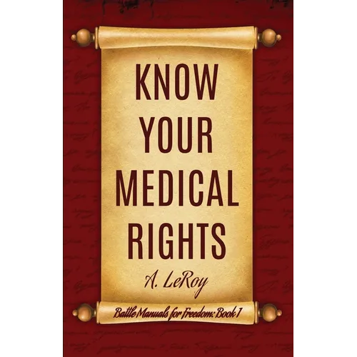 Know Your Medical Rights - Paperback