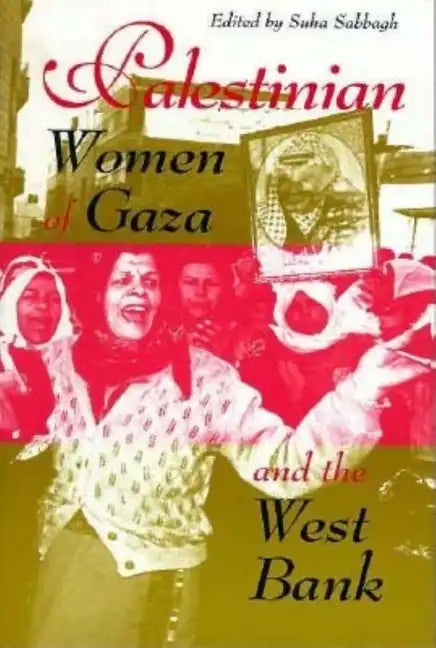 Palestinian Women of Gaza and the West Bank - Paperback