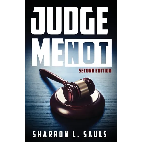 Judge Me Not: Second Edition - Paperback
