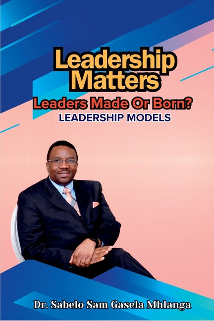 Leadership Matters: Leadership Models - Paperback