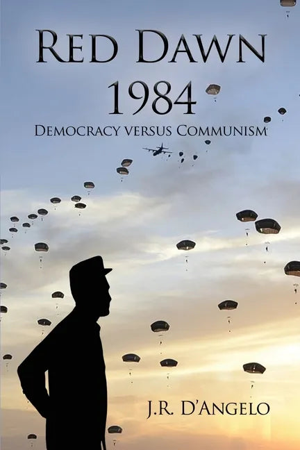 Red Dawn 1984: Democracy versus Communism - Paperback