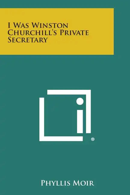 I Was Winston Churchill's Private Secretary - Paperback