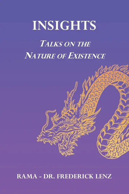 Insights: Talks on the Nature of Existence - Paperback