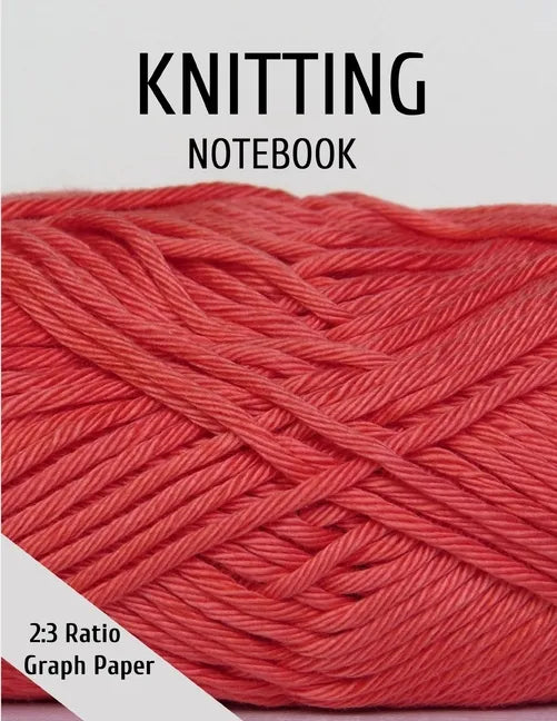 Knitting Graph Paper: 2:3 Ratio Paper for Designing Your Own Knitting Charts - Paperback