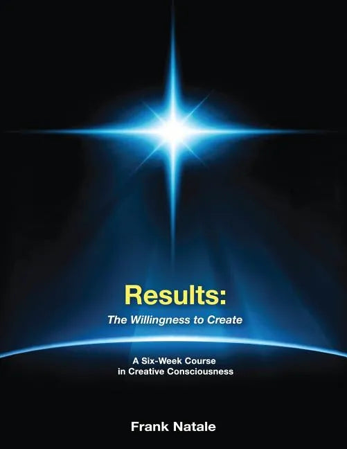 Results: The Willingness to Create - Paperback