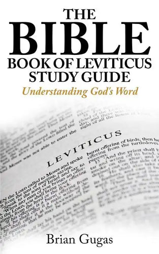 The Bible Book of Leviticus Study Guide: Understanding God's Word - Paperback