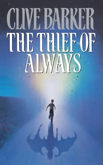The Thief of Always: A Fable - Paperback