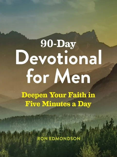 90-Day Devotional for Men: Deepen Your Faith in Five Minutes a Day - Paperback