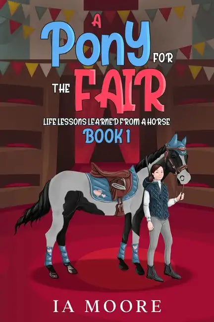 A Pony For The Fair: The Gypsy Pony - Paperback