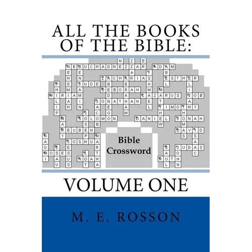 All the Books of the Bible: Bible Crossword: Volume One - Paperback