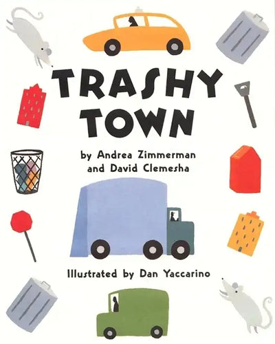 Trashy Town - Hardcover