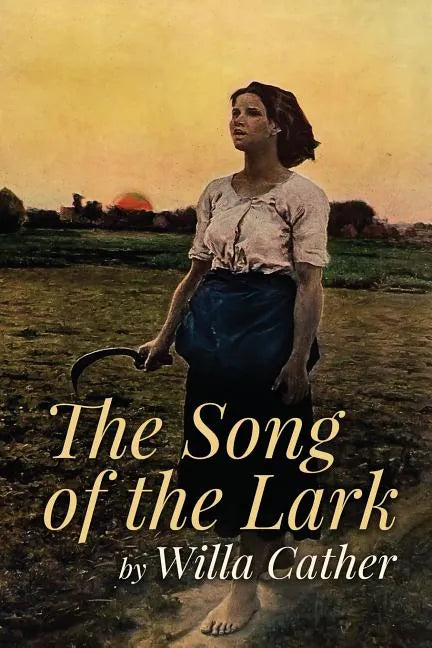 The Song of the Lark - Paperback