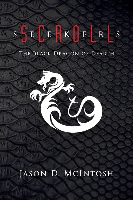 Scroll Seekers: The Black Dragon of Dearth - Paperback