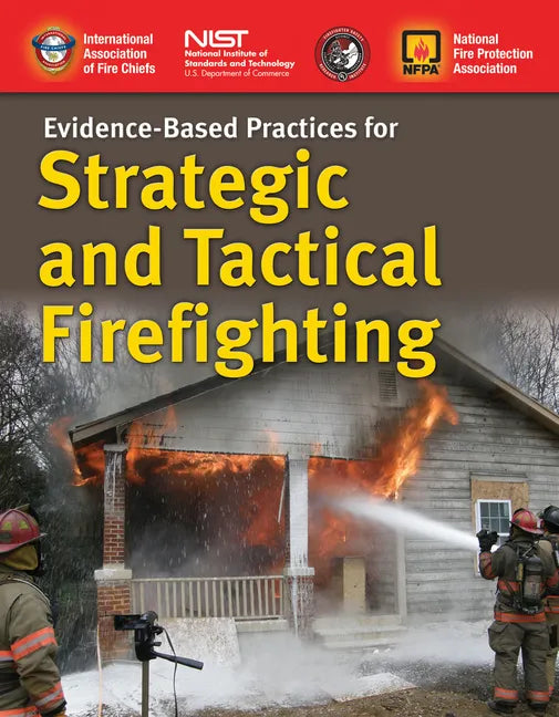 Evidence-Based Practices for Strategic and Tactical Firefighting: . - Paperback