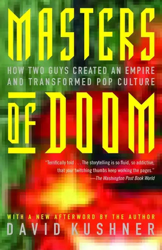 Masters of Doom: How Two Guys Created an Empire and Transformed Pop Culture - Paperback