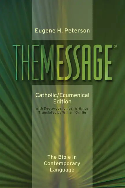 Message-MS-Catholic/Ecumenical: The Bible in Contemporary Language - Paperback