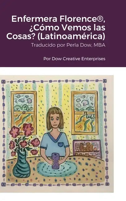 Enfermera Florence(R), ¿Cómo Vemos las Cosas? (Latinoamérica) - Hardcover