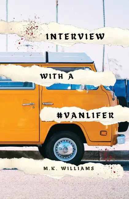 Interview with a #Vanlifer - Paperback