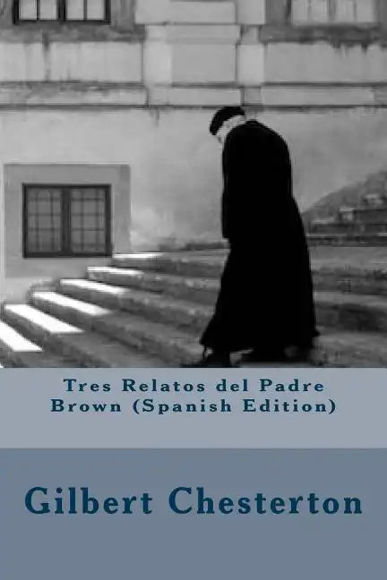 Tres Relatos del Padre Brown - Paperback
