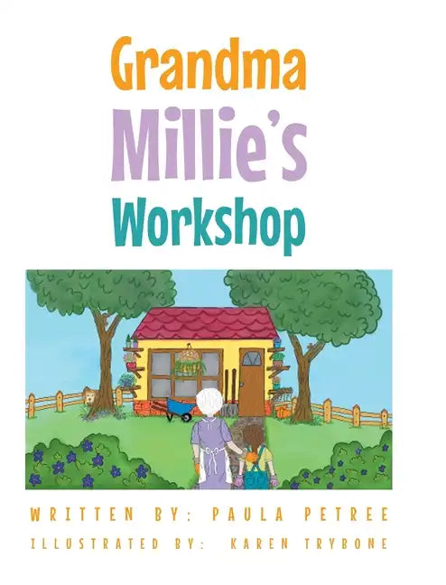 Grandma Millie's Workshop - Hardcover