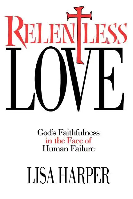 Relentless Love - Paperback