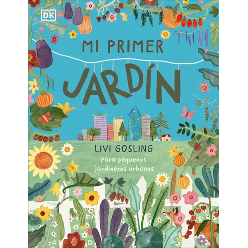 Mi Primer Jardín (My First Garden) - Hardcover