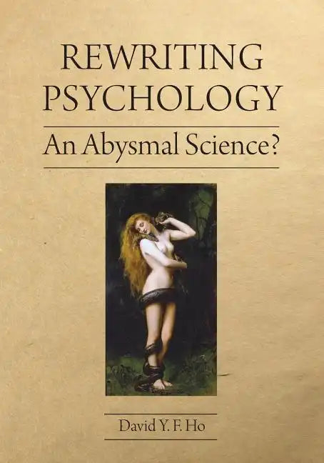 Rewriting Psychology: An Abysmal Science? - Paperback