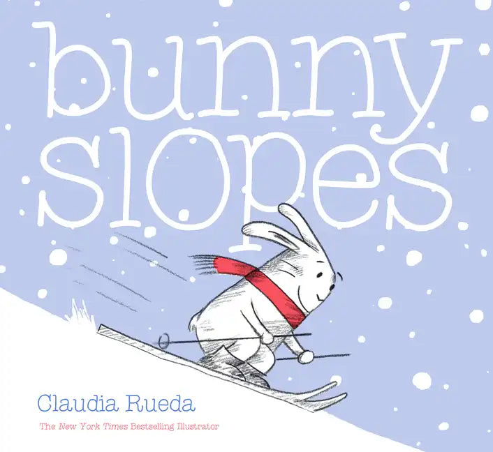 Bunny Slopes: (Winter Books for Kids, Snow Children's Books, Skiing Books for Kids) - Hardcover