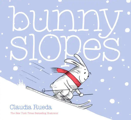 Bunny Slopes: (Winter Books for Kids, Snow Children's Books, Skiing Books for Kids) - Hardcover