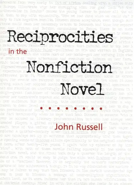 Reciprocities in the Nonfiction Novel - Hardcover