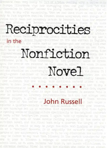 Reciprocities in the Nonfiction Novel - Hardcover