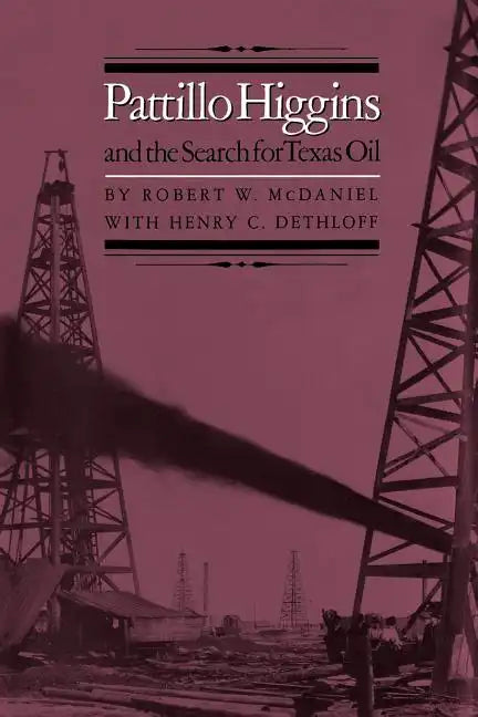Pattillo Higgins and the Search for Texas Oil - Paperback