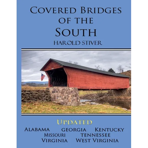 Covered Bridges of the South - Paperback
