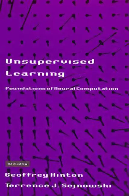 Unsupervised Learning: Foundations of Neural Computation - Paperback