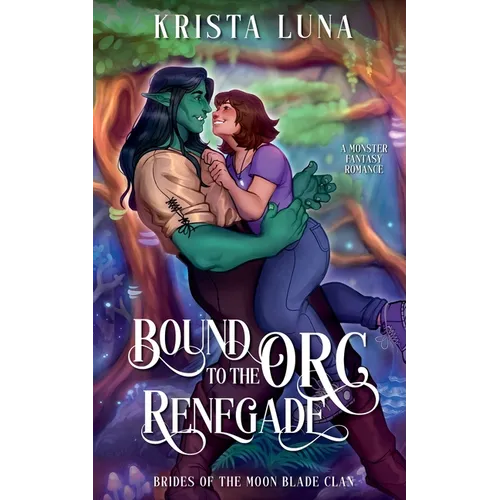 Bound to the Orc Renegade - Paperback
