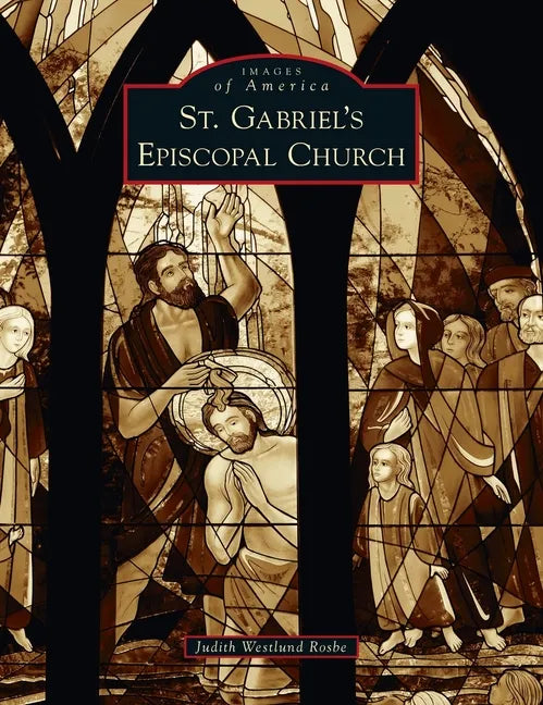 St. Gabriel's Episcopal Church - Hardcover