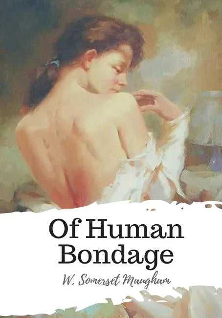 Of Human Bondage - Paperback