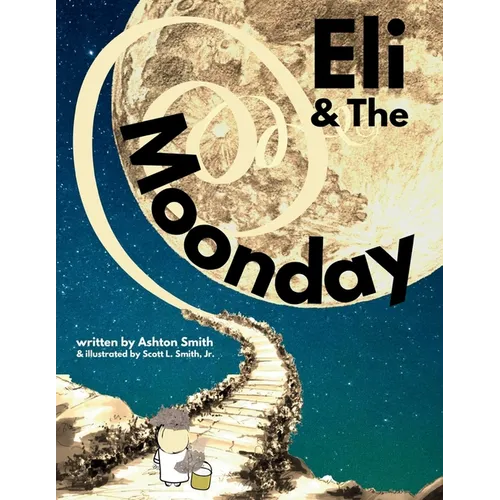 Eli & The Moonday - Paperback