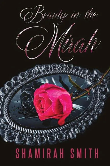 Beauty in the Mirah: The Memoir - Paperback