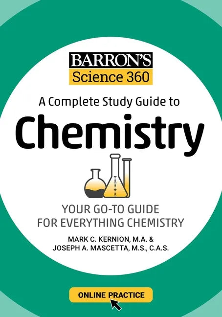 Barron's Science 360: A Complete Study Guide to Chemistry with Online Practice - Paperback