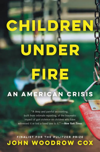 Children Under Fire: An American Crisis - Paperback