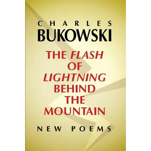 The Flash of Lightning Behind the Mountain: New Poems - Paperback