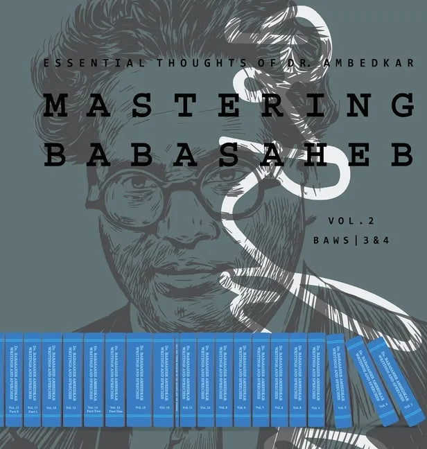 Mastering Babasaheb (Volume 2): Essential Thoughts of Dr. Ambedkar - Hardcover