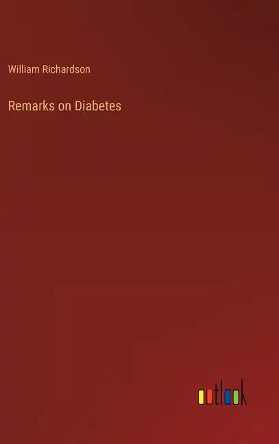 Remarks on Diabetes - Hardcover