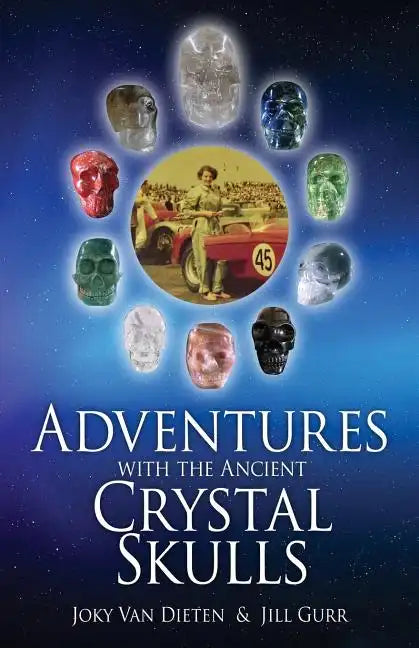 Adventures with the Ancient Crystal Skulls - Paperback