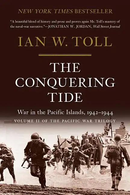 The Conquering Tide: War in the Pacific Islands, 1942-1944 - Paperback