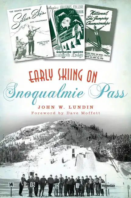 Early Skiing on Snoqualmie Pass - Paperback